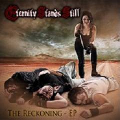 Eternity Stands Still : The Reckoning